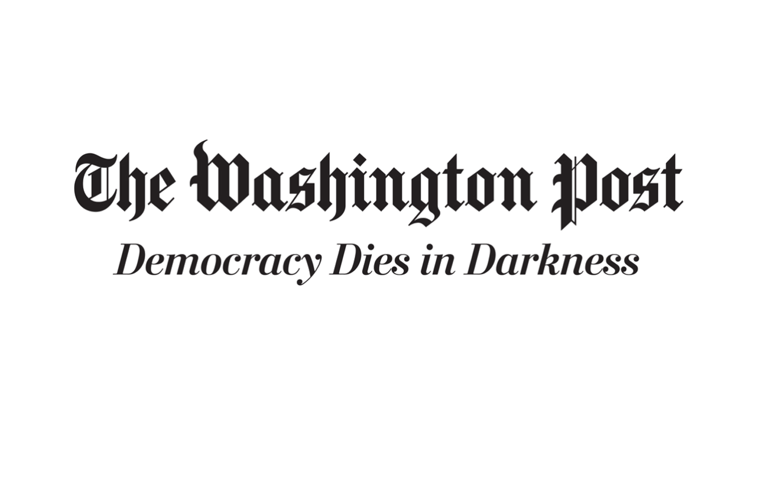 The Washington Post: Democracy Dies in Darkness